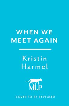 when we meet again (ebook)-kristin harmel-9781035426348