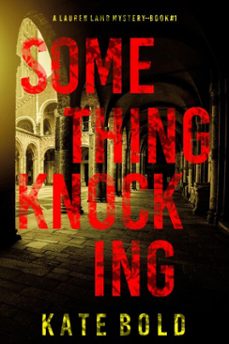 something knocking (a lauren lamb fbi thrillerbook one) (ebook)-kate bold-9781094378848