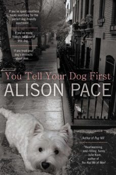you tell your dog first (ebook)-alison pace-9781101612248