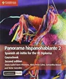 panorama hispanohablante 2 coursebook with cambridge elevate edition: spanish ab initio for the ib diploma (ib diploma) (2nd-maria isabel isern vivancos-9781108760348