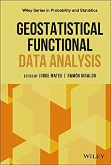 geostatistical functional data analysis-j. l. mateu-9781119387848