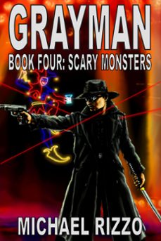 grayman book four: scary monsters (ebook)-michael rizzo-9781301128648