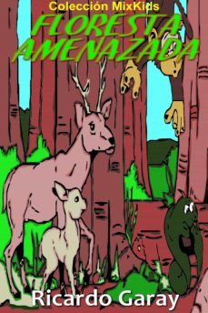 floresta amenazada (ebook)-ricardo garay-9781370477548