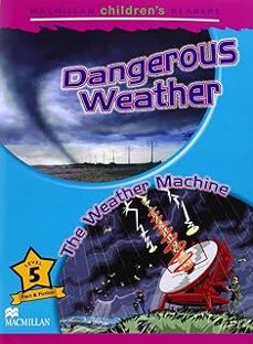 dangerous weather (level 5) macmillan children s readers-9781380037848