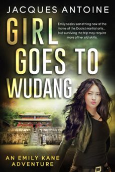 girl goes to wudang (ebook)-jacques antoine-9781386974048