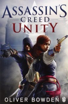assassin s creed 7: unity-oliver bowden-9781405918848