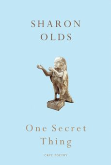 one secret thing (ebook)-sharon olds-9781407053448