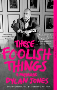 these foolish things (ebook)-dylan jones-9781408719848