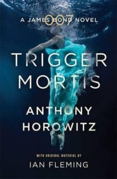 trigger mortis-anthony horowitz-9781409159148