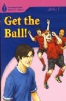 foundation readers level 1.5-get the ball-rob waring-9781413027648