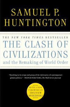 the clash of civilizations and the remaking of world order (ebook)-samuel p. huntington-9781416561248