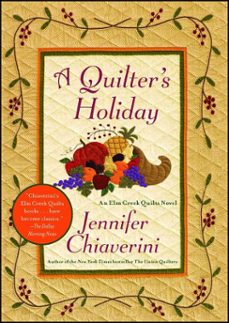 a quilter's holiday (ebook)-jennifer chiaverini-9781439143148