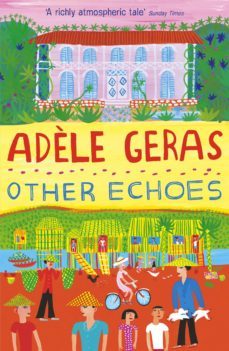 other echoes (ebook)-adele geras-9781446403648
