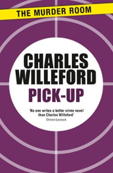 pick-up (ebook)-charles willeford-9781471914348