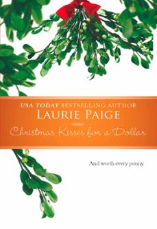 christmas kisses for a dollar (ebook)-laurie paige-9781474026048