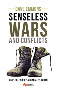 senseless wars and conflicts-dave emmons-9781524318048