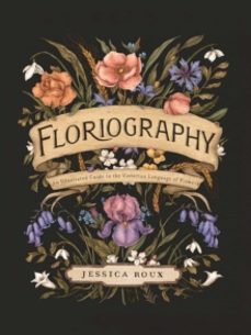 floriography-jessica roux-9781524858148