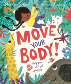 move your body! (ebook)-madhvi ramani-9781529088748