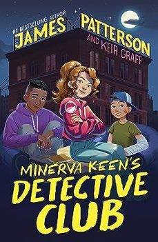 minerva keen s detective club 1-james patterson-9781529120448