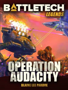 battletech legends: operation audacity (ebook)-blaine lee pardoe-9781536532548