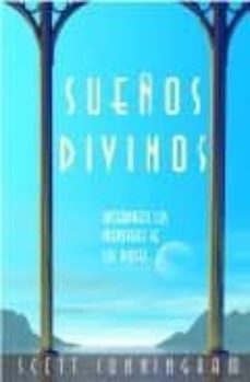 suenos divinos/ dreaming the divine: interprete los mensajes de l os dioses-9781567181548