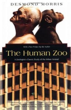 the human zoo: a zoologist s study of the urban animal-9781568361048