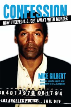 how i helped o.j. get away with murder (ebook)-mike gilbert-9781596980648