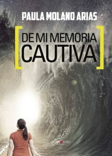 de mi memoria cautiva (ebook)-paula molano arias-9781629348148