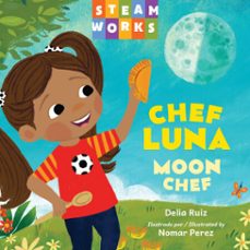 chef luna / moon chef (spanish bilingual edition) (ebook)-delia ruiz-9781632894748