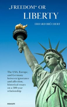 "freedom" or liberty (ebook)-erhard brüchert-9781642685848