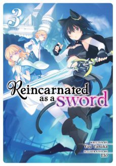 reincarnated as a sword (light novel) vol. 3 ( reincarnated as a sword (light novel) @3 )-yuu tanaka-9781642757248