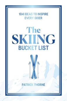 the skiing bucket list (ebook)-patrick thorne-9781646048748