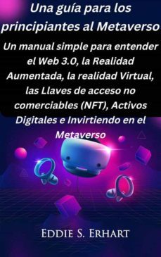 una guia para los principiantes al metaverso (ebook)-9781667445748