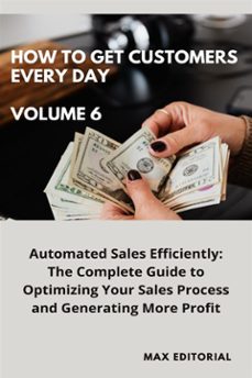 how to win customers every day _ volume 6 (ebook)-max editorial-9781779714848