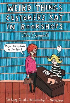 weird things customers say in bookshops (ebook)-jen campbell-9781780335148