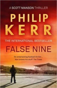 false nine (scott manson 3)-philip kerr-9781784971748