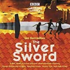 the silver sword: a bbc radio full-cast dramatisation (audiobook)-ian serraillier-9781787533448