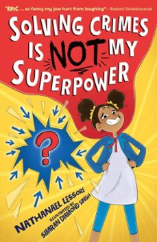 solving crimes is not my superpower (ebook)-nathanael lessore-9781788957748