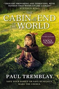 the cabin at the end of the world (movie tie-in edition)-9781803364148