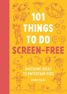 101 things to do screen-free (ebook)-dawn isaac-9781804193648