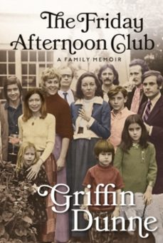 the friday afternoon club-griffin dunne-9781804710548