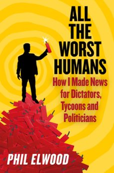 all the worst humans (ebook)-phil elwood-9781805462248