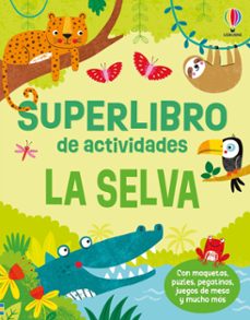 la selva. superllibro de actividades-kirsteen robson-9781806070848