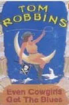 even cowgirls get the blues-tom robbins-9781842430248