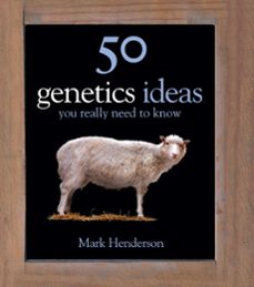 50 genetics ideas you really need to know (ebook)-mark henderson-9781849165648