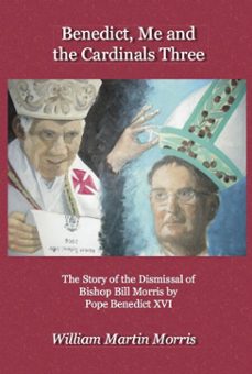benedict, me and the cardinals three (ebook)-william morris-9781921511448