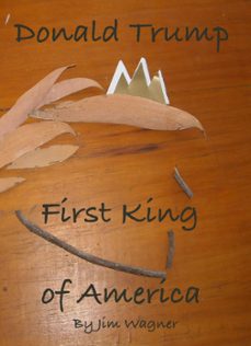 donald trump, first king of america (ebook)-jim wagner-9781921947148