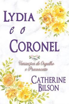 lydia e o coronel (ebook)-catherine bilson-9781923768048
