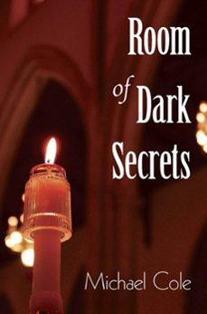 room of dark secrets (ebook)-michael cole-9781936154548