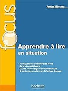 focus - apprendre a lire en situation (adultes debutants)-9782016286548